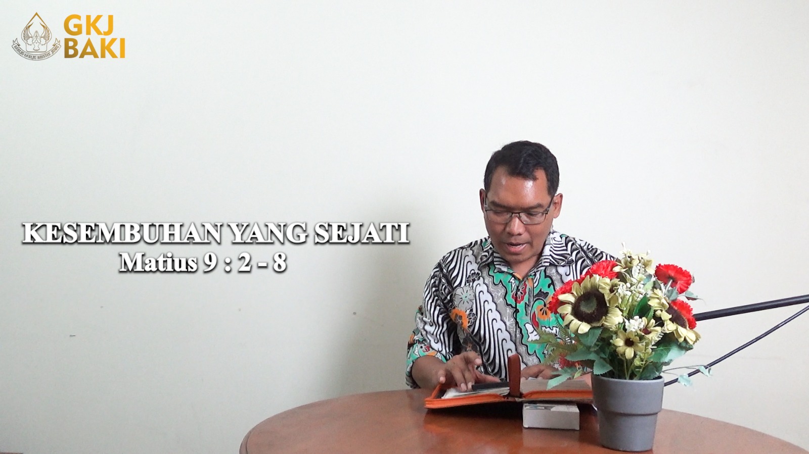 renungan, Kesembuhan yang Sejati, Tidarto Ari Wibowo, gereja kristen jawa, gkj, gkj baki, gereja kristen jawa baki, baki, sukoharjo, gkj klasis sukoharjo, klasis sukoharjo, klasis, sinode gkj, sinode 